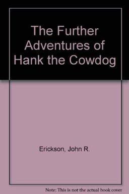 The Further Adventures of Hank the Cowdog