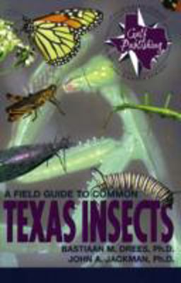 Field Guide to Common Texas Insects  9780877192633 Front Cover