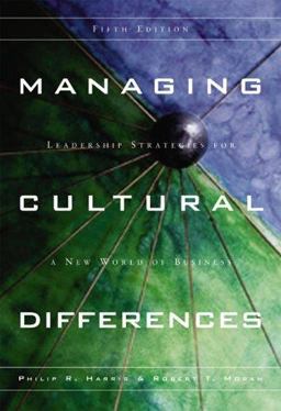 Managing Cultural Differences Leadership Strategies for a New World of Business 5th 9780877193456 Front Cover