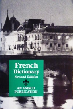 New College French and English Dictionary 2nd 9780877204930 Front Cover