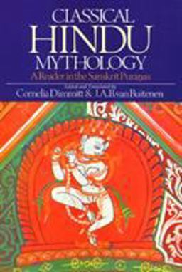Classical Hindu Mythology A Reader in the Sanskrit Puranas  9780877221227 Front Cover