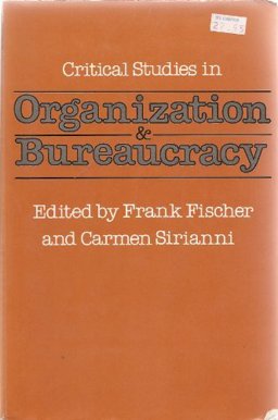 Critical Studies in Organization and Bureaucracy
