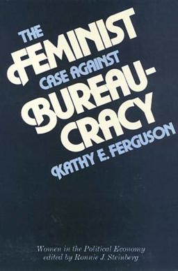 Feminist Case Against Bureaucracy  9780877224006 Front Cover
