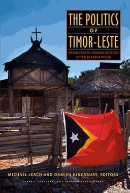 Politics of Timor-Leste Democratic Consolidation after Intervention  9780877277897 Front Cover