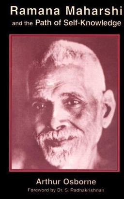 Ramana Maharshi and the Path of Self-Knowledge 1st 9780877280712 Front Cover