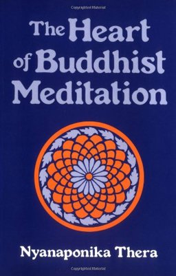 Heart of Buddhist Meditation  9780877280736 Front Cover
