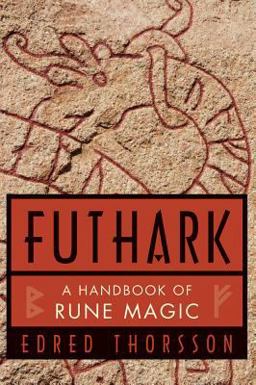 Futhark A Handbook of Rune Magic  9780877285489 Front Cover