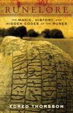 Runelore The Magic, History, and Hidden Codes of the Runes  9780877286677 Front Cover