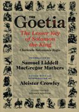 Goetia the Lesser Key of Solomon the King Lemegeton, Book 1 Clavicula Salomonis Regis  9780877288473 Front Cover