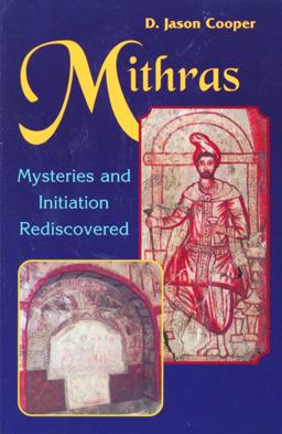 Mithras Mysteries and Inititation Rediscovered  9780877288657 Front Cover