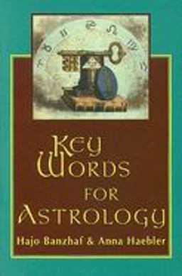 Key Words for Astrology  9780877288756 Front Cover