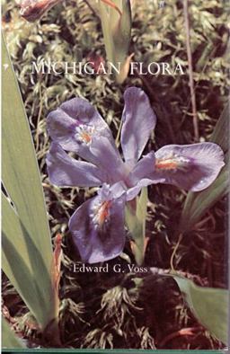 Michigan Flora Pt. I : Gymnosperms and Monocots 1st 9780877370321 Front Cover