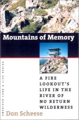 Mountains of Memory A Fire Lookout's Life  9780877457848 Front Cover