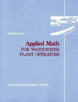 Applied Math for Wastewater Plant Operators - Workbook  9780877628101 Front Cover