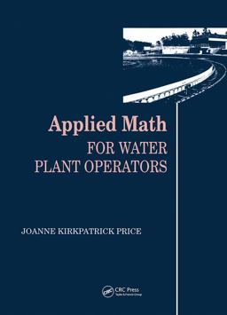 Applied Math for Water Plant Operators 2nd 9780877628743 Front Cover