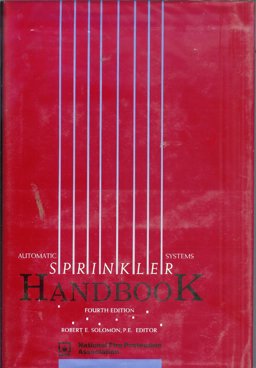 Automatic Sprinkler Systems Handbook Automatic Sprinkler Systems Handbook