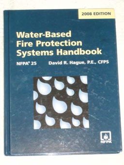 Water-Based Fire Protection Systems Handbook Water-Based Fire Protection Systems Handbook