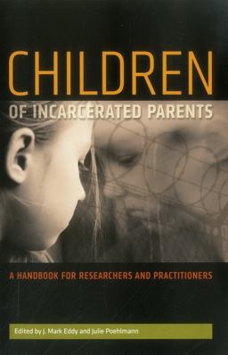Children of Incarcerated Parents A Handbook for Researchers and Practitioners  9780877667681 Front Cover