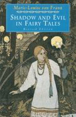 Shadow and Evil in Fairy Tales Revised Edition 2nd 9780877739746 Front Cover