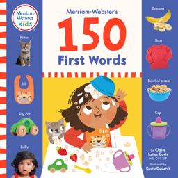 Merriam-Webster's 150 First Words Written by a Speech Development Expert