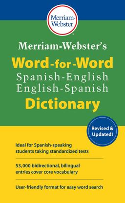 Merriam-Webster's Word-For-Word Spanish-English Dictionary  9780877792994 Front Cover