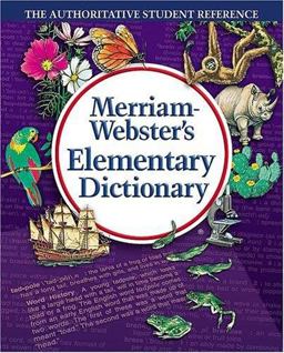 Merriam-Webster's Elementary Dictionary The Authoritative Student Reference  9780877795759 Front Cover
