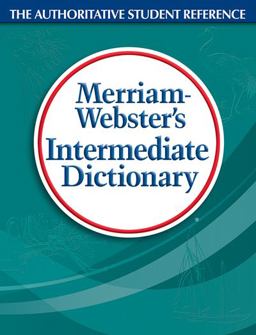 Merriam-Webster's Intermediate Dictionary The Authoritative Student Reference  9780877795797 Front Cover