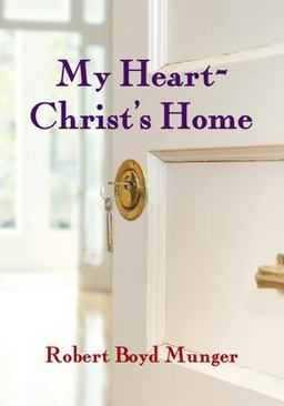 My Heart - Christ's Home  9780877840756 Front Cover