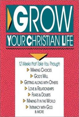 Grow Your Christian Life