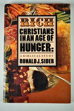 Rich Christians in an Age of Hunger