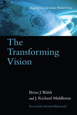 Transforming Vision Shaping a Christian World View  9780877849735 Front Cover