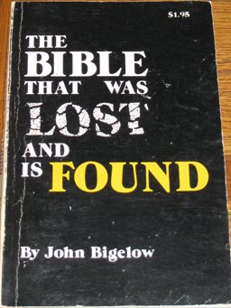 The Bible That Was Lost and Is Found