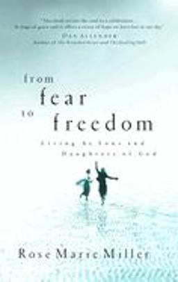 From Fear to Freedom Living As Sons and Daughters of God  9780877882596 Front Cover