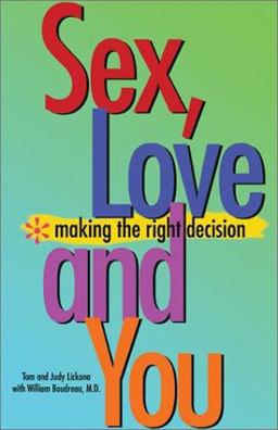 Sex, Love and You Making the Right Decision  9780877939870 Front Cover