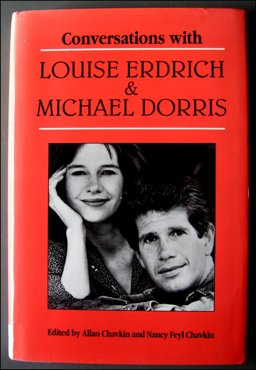 Conversations with Louise Erdrich and Michael Dorris