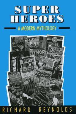 Super Heroes A Modern Mythology  9780878056941 Front Cover