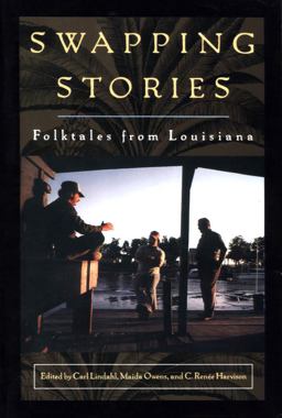 Swapping Stories Folktales from Louisiana  9780878059317 Front Cover