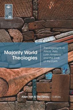Majority World Theologies Theologizing from Africa, Asia, Latin America, and He Ends of the Earth  9780878080885 Front Cover