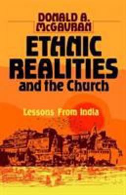 Ethnic Realities and the Church Lessons from India  9780878081684 Front Cover