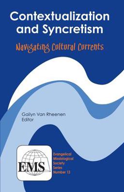 Contextualization and Syncretism Navigating Cultural Currents  9780878083879 Front Cover