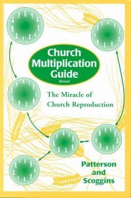 Church Multiplication Guide : The Miracle of Church Reproduction  9780878084470 Front Cover