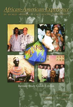African-American Experience in World Mission A Call Beyond Community  9780878084616 Front Cover
