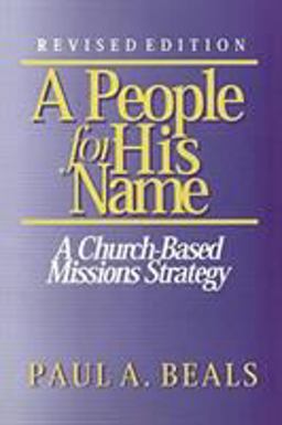 People for His Name A Church-Based Missions Strategy 2nd 9780878087648 Front Cover