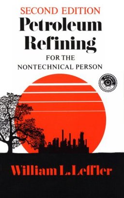 Petroleum Refining for the Nontechnical Person 2nd 9780878142804 Front Cover