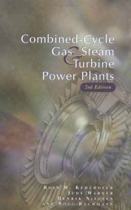 Combined Cycle Gas and Steam Turbine Power Plants 2nd 9780878147366 Front Cover