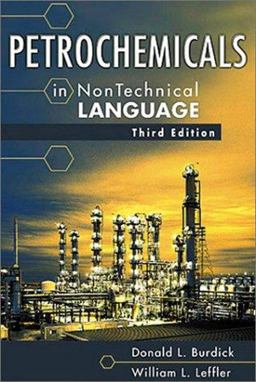 Petrochemicals in Nontechnical Language 3rd 9780878147984 Front Cover