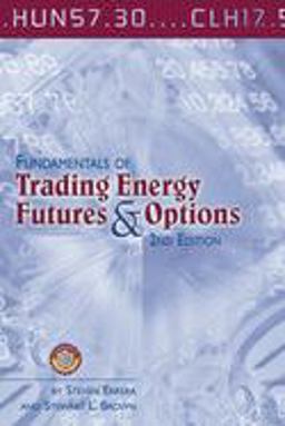 Fundamentals of Trading Energy Futures and Options 2nd 9780878148363 Front Cover