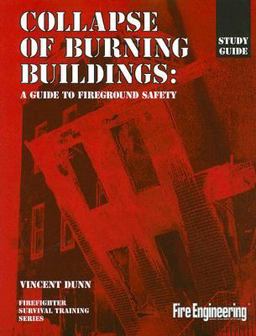 Collapse of Burning Buildings : A Guide to Fireground Safety 1st 9780878149032 Front Cover
