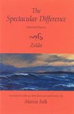 Spectacular Difference Selected Poems of Zelda  9780878202225 Front Cover