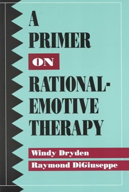 A Primer on Rational Emotive Therapy